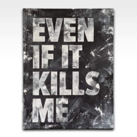 MELEY_EVEN_IF_IT_KILLS_ME